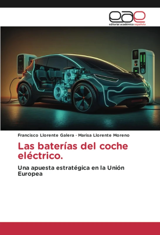 Las baterías del coche eléctrico.: Una apuesta estratégica en la Unión Europea
