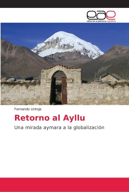 Retorno al Ayllu: Una mirada aymara a la globalización - Image 1