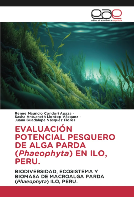 EVALUACIÓN POTENCIAL PESQUERO DE ALGA PARDA (Phaeophyta) EN ILO, PERU.: BIODIVERSIDAD, ECOSISTEMA Y BIOMASA DE MACROALGA PARDA (Phaeophyta) ILO, PERU. - Image 1