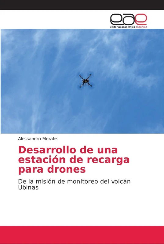 Desarrollo de una estación de recarga para drones: De la misión de monitoreo del volcán Ubinas - Image 1