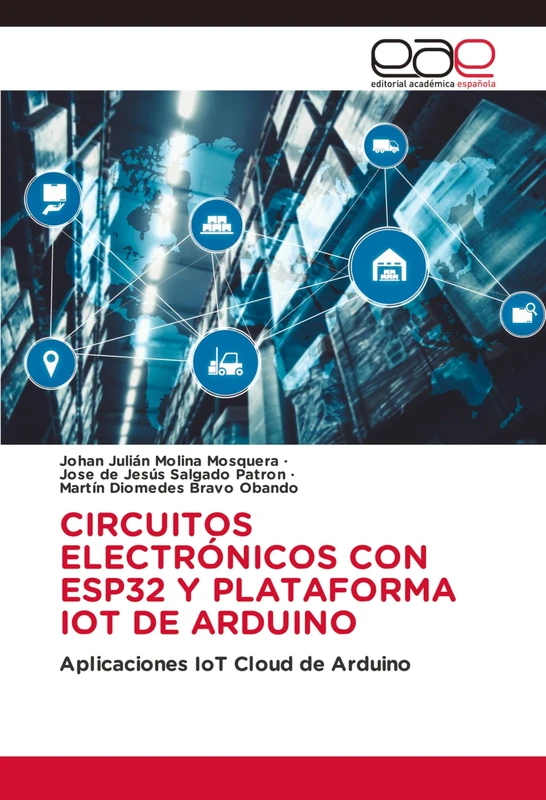 CIRCUITOS ELECTRÓNICOS CON ESP32 Y PLATAFORMA IOT DE ARDUINO: Aplicaciones IoT Cloud de Arduino - Image 1