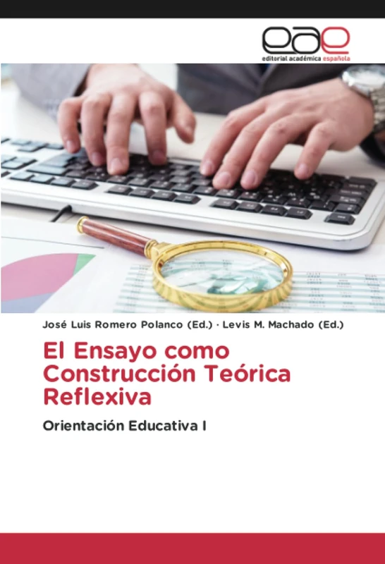 El Ensayo como Construcción Teórica Reflexiva: Orientación Educativa I