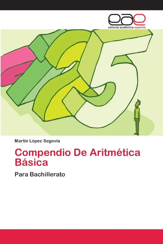 Compendio De Aritmética Básica: Para Bachillerato