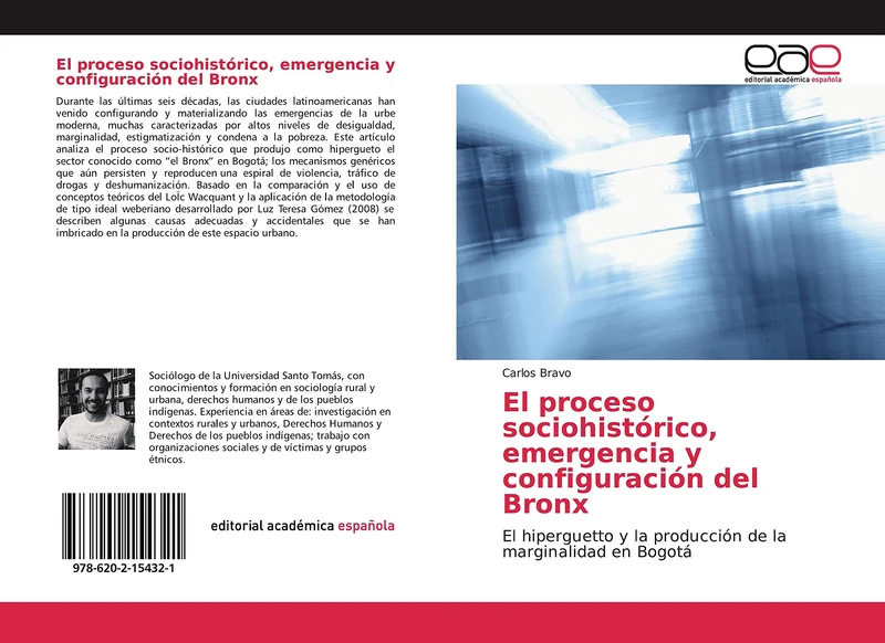 El proceso sociohistórico, emergencia y configuración del Bronx: El hiperguetto y la producción de la marginalidad en Bogotá - Image 1