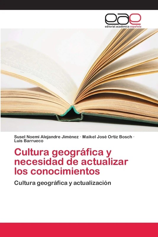 Cultura geográfica y necesidad de actualizar los conocimientos: Cultura geográfica y actualización
