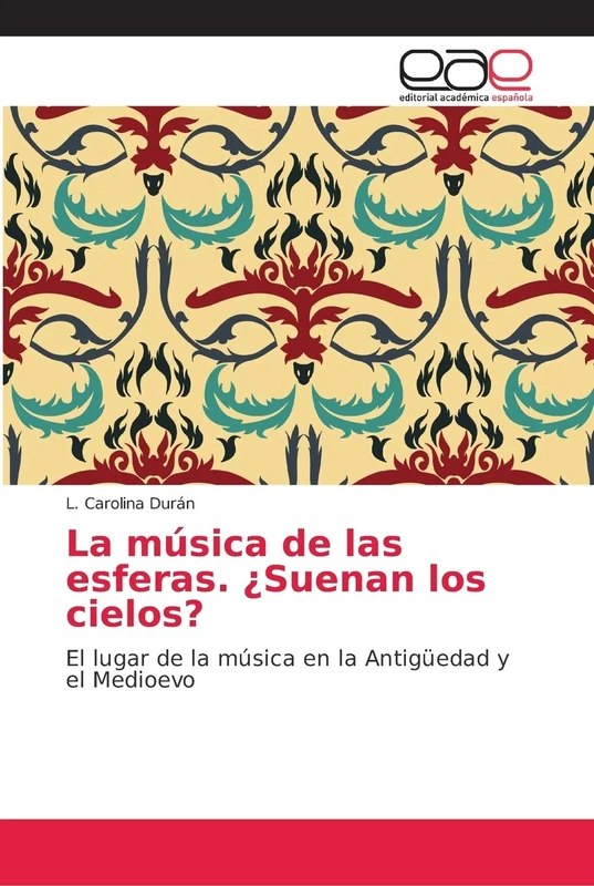 La música de las esferas. ¿Suenan los cielos?: El lugar de la música en la Antigüedad y el Medioevo
