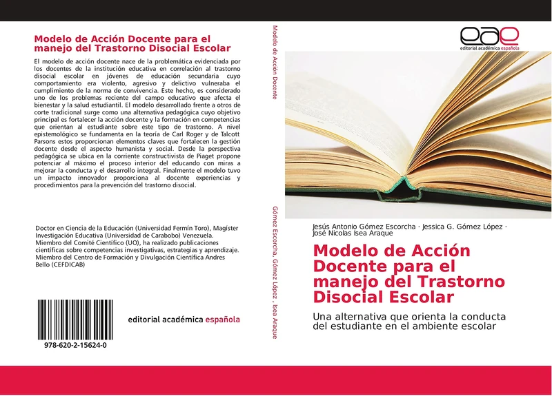 Modelo de Acción Docente para el manejo del Trastorno Disocial Escolar: Una alternativa que orienta la conducta del estudiante en el ambiente escolar