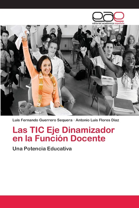 Las TIC Eje Dinamizador en la Función Docente: Una Potencia Educativa