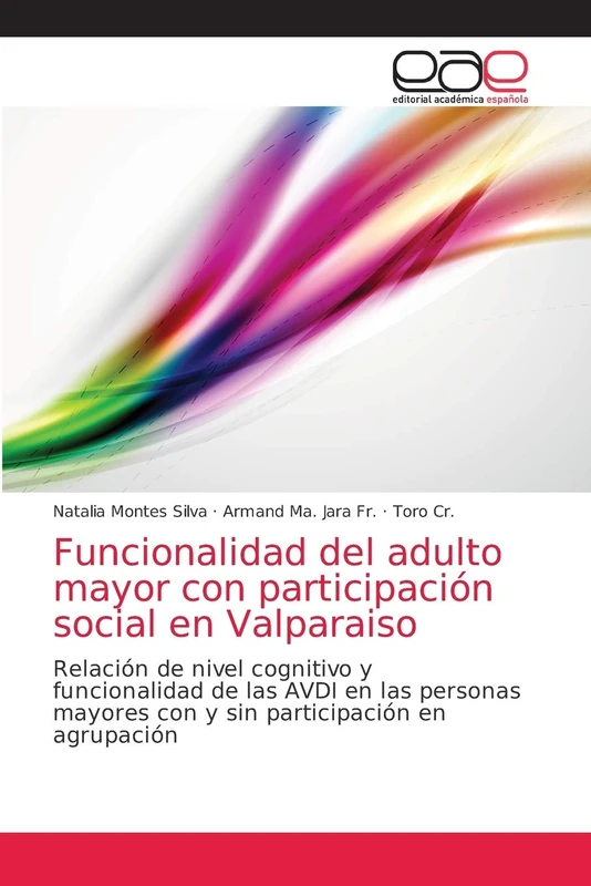 Funcionalidad del adulto mayor con participación social en Valparaiso: Relación de nivel cognitivo y funcionalidad de las AVDI en las personas mayores con y sin participación en agrupación - Image 1