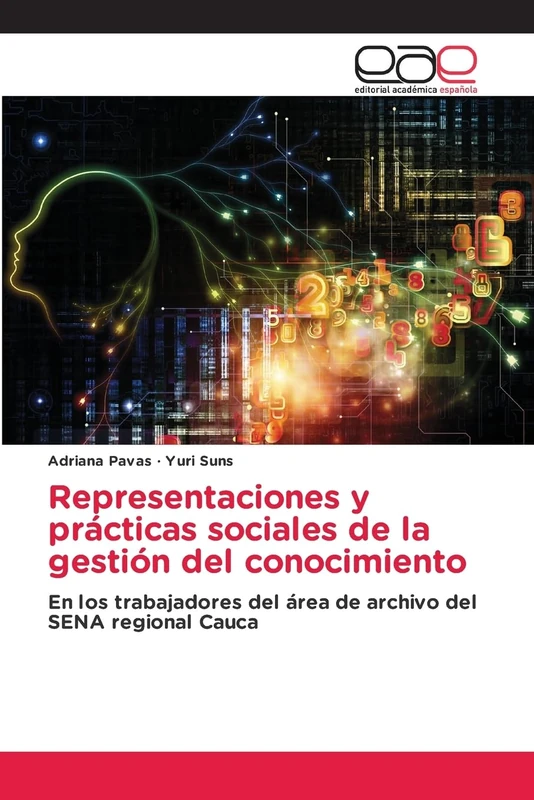 Representaciones y prácticas sociales de la gestión del conocimiento: En los trabajadores del área de archivo del SENA regional Cauca - Image 1