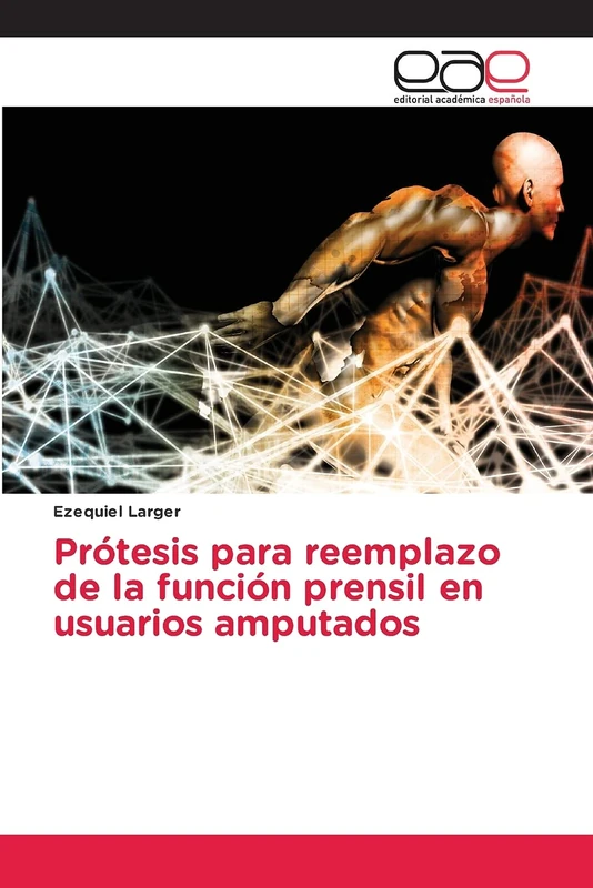Prótesis para reemplazo de la función prensil en usuarios amputados