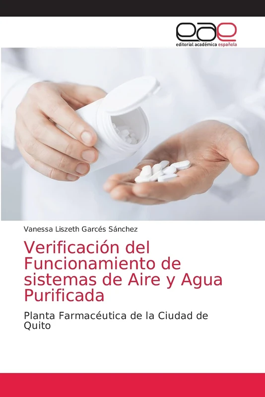 Verificación del Funcionamiento de sistemas de Aire y Agua Purificada: Planta Farmacéutica de la Ciudad de Quito