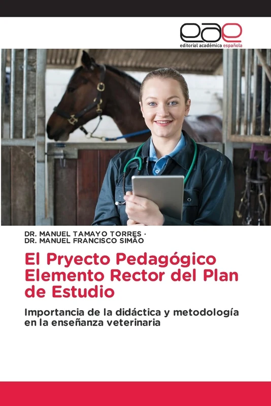 El Pryecto Pedagógico Elemento Rector del Plan de Estudio: Importancia de la didáctica y metodología en la enseñanza veterinaria - Image 1