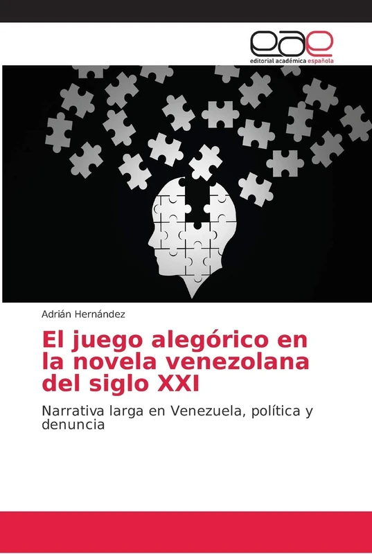 El juego alegórico en la novela venezolana del siglo XXI: Narrativa larga en Venezuela, política y denuncia - Image 1