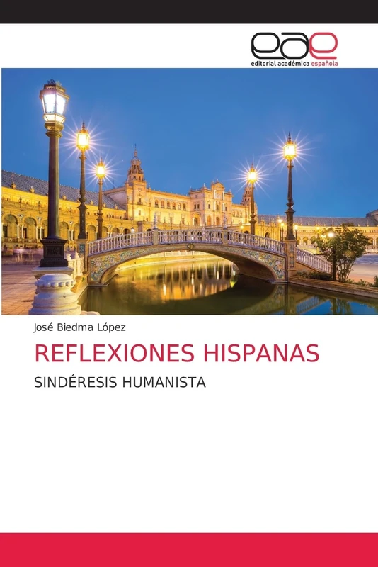 REFLEXIONES HISPANAS: SINDÉRESIS HUMANISTA