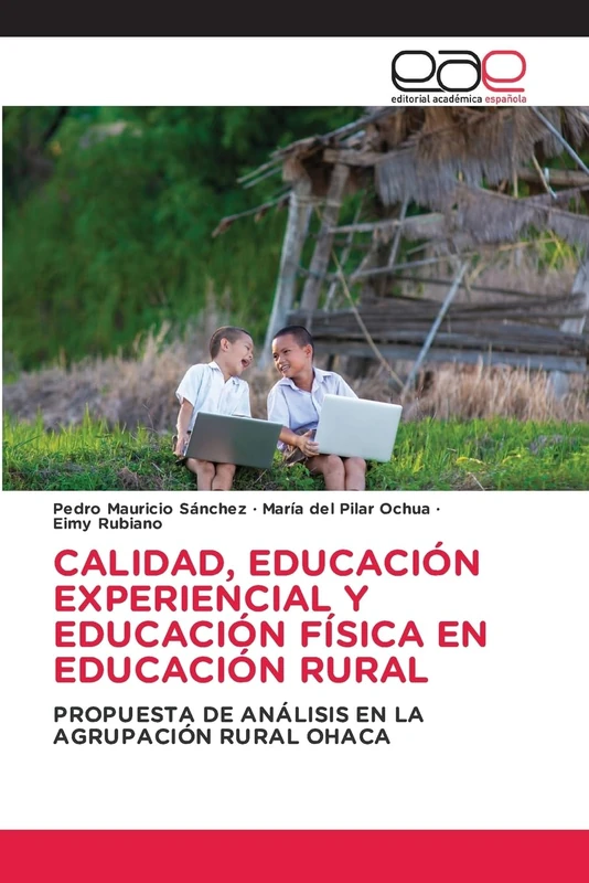 Calidad, Educación Experiencial Y Educación Física En Educación Rural: PROPUESTA DE ANÁLISIS EN LA AGRUPACIÓN RURAL OHACA - Image 1