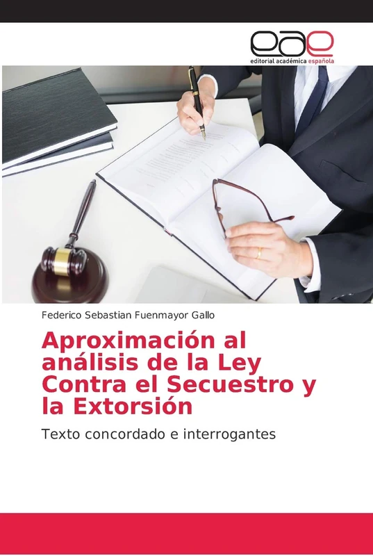 Aproximación al análisis de la Ley Contra el Secuestro y la Extorsión: Texto concordado e interrogantes