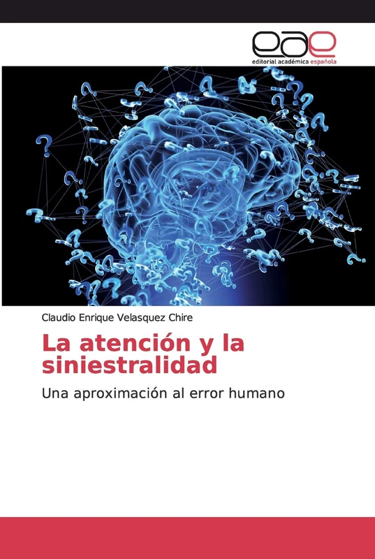 La atención y la siniestralidad: Una aproximación al error humano