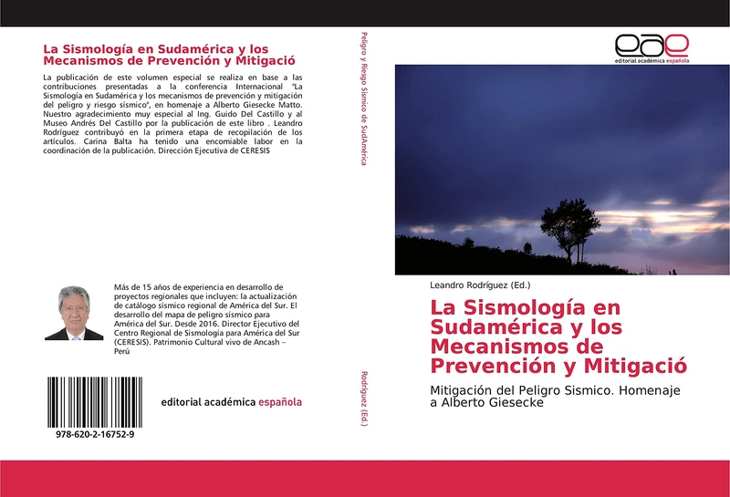 La Sismología en Sudamérica y los Mecanismos de Prevención y Mitigació: Mitigación del Peligro Sismico. Homenaje a Alberto Giesecke