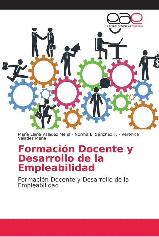 Formación Docente y Desarrollo de la Empleabilidad: Formación Docente y Desarrollo de la Empleabilidad