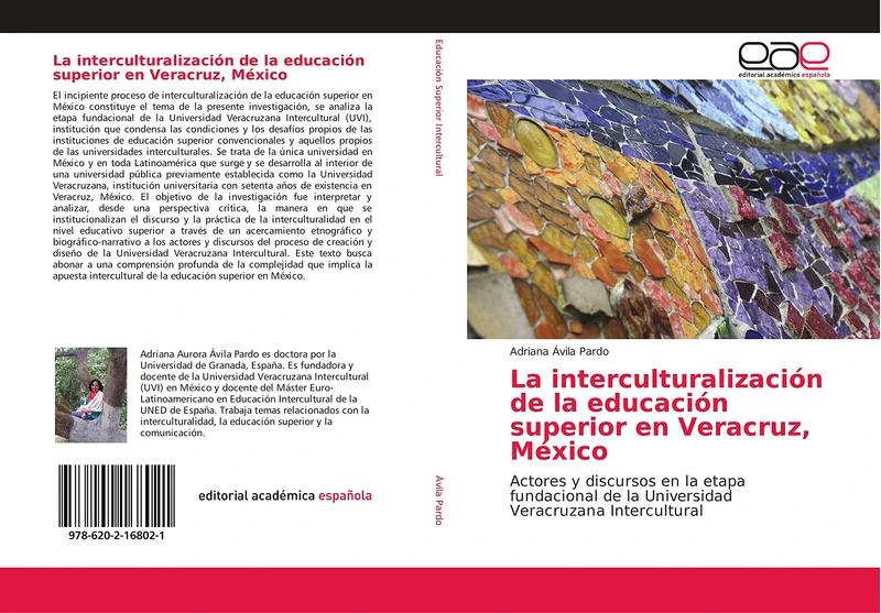 La interculturalización de la educación superior en Veracruz, México: Actores y discursos en la etapa fundacional de la Universidad Veracruzana Intercultural