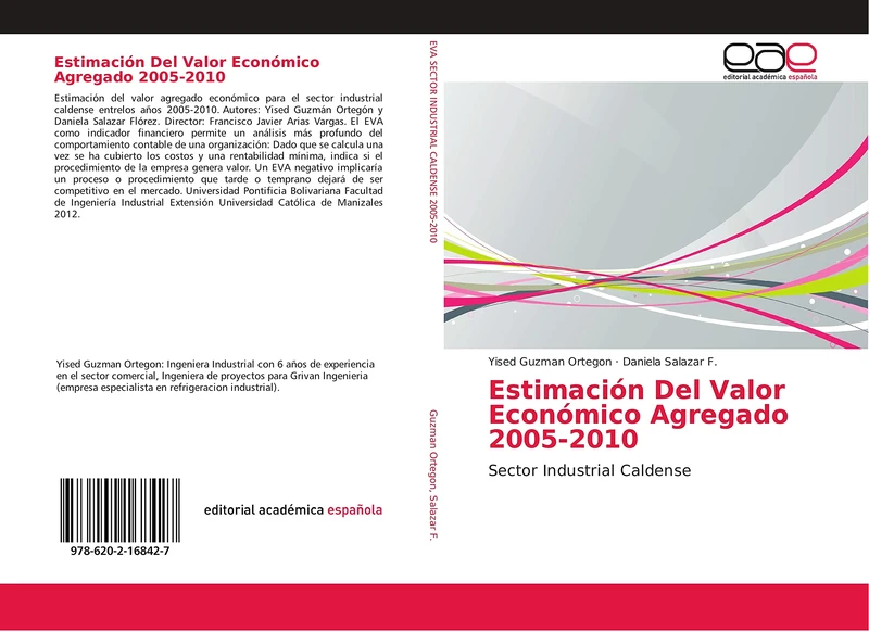 Estimación Del Valor Económico Agregado 2005-2010: Sector Industrial Caldense