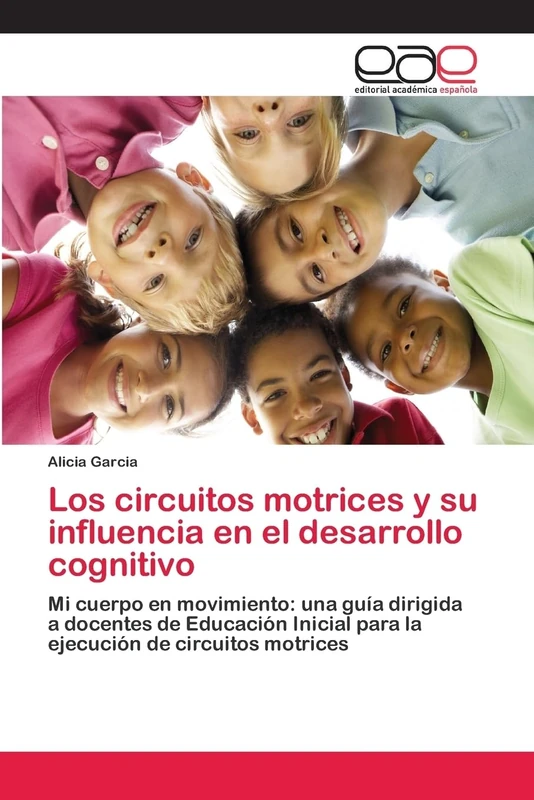 Los circuitos motrices y su influencia en el desarrollo cognitivo: Mi cuerpo en movimiento: una guía dirigida a docentes de Educación Inicial para la ejecución de circuitos motrices - Image 1