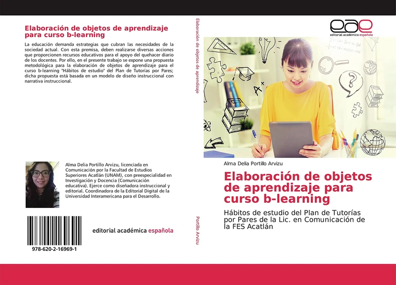 Elaboración de objetos de aprendizaje para curso b-learning: Hábitos de estudio del Plan de Tutorías por Pares de la Lic. en Comunicación de la FES Acatlán