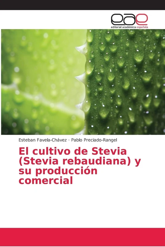 El cultivo de Stevia (Stevia rebaudiana) y su producción comercial