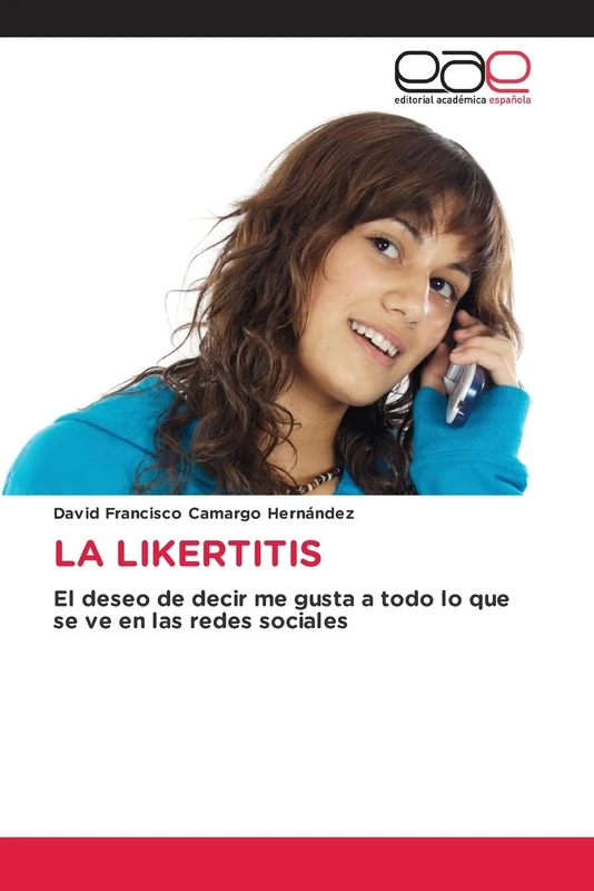 La Likertitis: El deseo de decir me gusta a todo lo que se ve en las redes sociales
