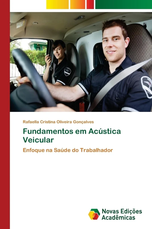Fundamentos em Acústica Veicular: Enfoque na Saúde do Trabalhador