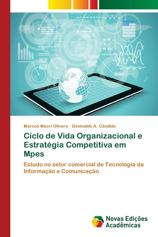 Ciclo de Vida Organizacional e Estratégia Competitiva em Mpes: Estudo no setor comercial de Tecnologia da Informação e Comunicação