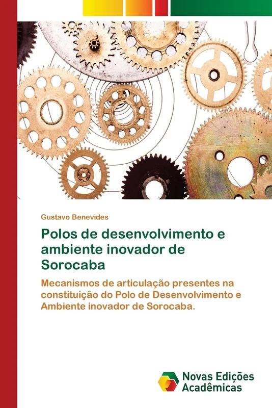 Polos de desenvolvimento e ambiente inovador de Sorocaba: Mecanismos de articulação presentes na constituição do Polo de Desenvolvimento e Ambiente inovador de Sorocaba.