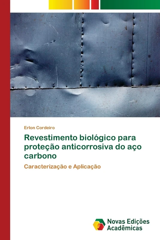 Revestimento biológico para proteção anticorrosiva do aço carbono: Caracterização e Aplicação