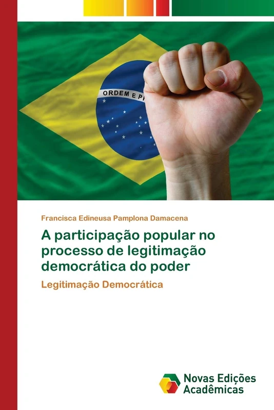 A participação popular no processo de legitimação democrática do poder: Legitimação Democrática
