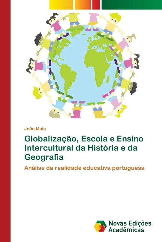 Globalização, Escola e Ensino Intercultural da História e da Geografia: Análise da realidade educativa portuguesa
