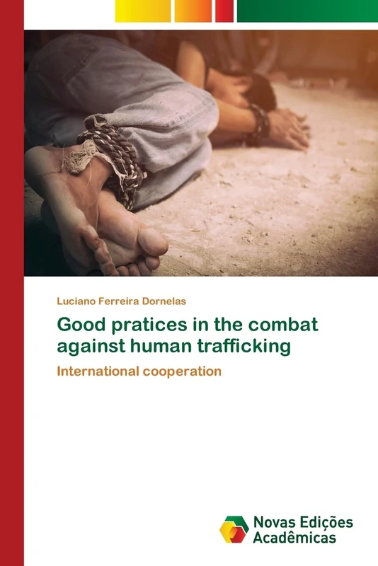 Good pratices in the combat against human trafficking: International cooperation