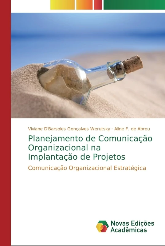 Planejamento de Comunicação Organizacional na Implantação de Projetos: Comunicação Organizacional Estratégica