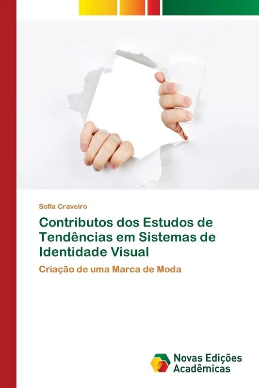 Contributos dos Estudos de Tendências em Sistemas de Identidade Visual: Criação de uma Marca de Moda