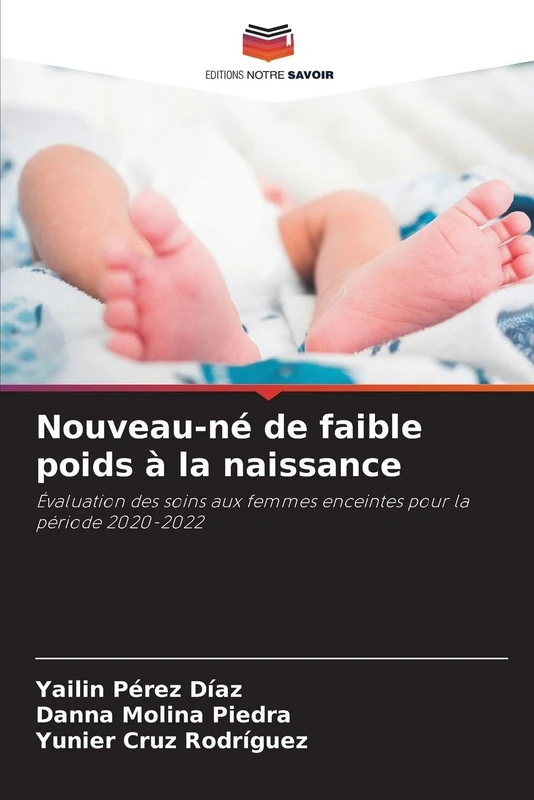 Nouveau-né de faible poids à la naissance: Évaluation des soins aux femmes enceintes pour la période 2020-2022 - Image 1