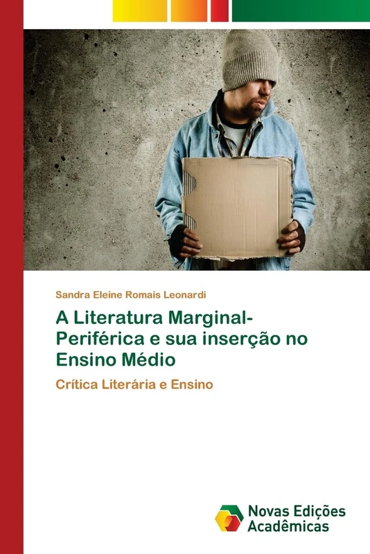 A Literatura Marginal-Periférica e sua inserção no Ensino Médio: Crítica Literária e Ensino
