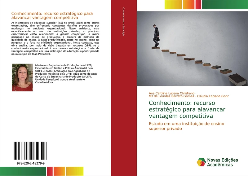 Conhecimento: recurso estratégico para alavancar vantagem competitiva: Estudo em uma instituição de ensino superior privado