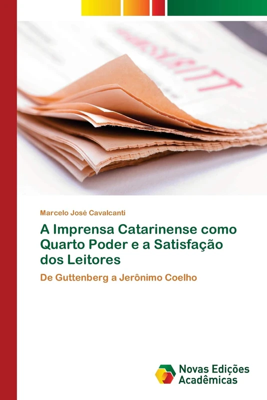 A Imprensa Catarinense como Quarto Poder e a Satisfação dos Leitores: De Guttenberg a Jerônimo Coelho - Image 1