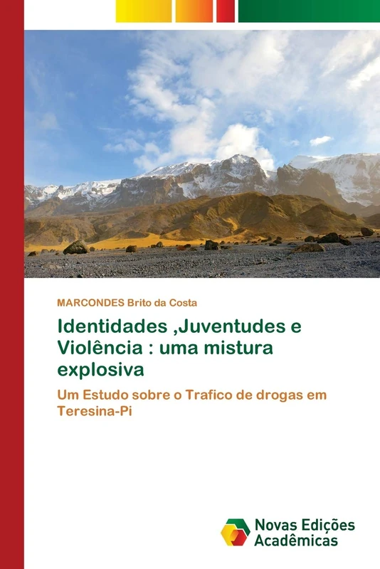 Identidades, Juventudes e Violência: uma mistura explosiva