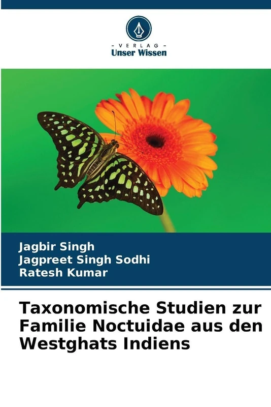 Taxonomische Studien zur Familie Noctuidae aus den Westghats Indiens