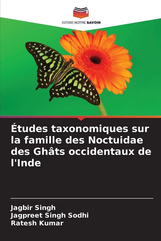 Études taxonomiques sur la famille des Noctuidae des Ghâts occidentaux de l'Inde