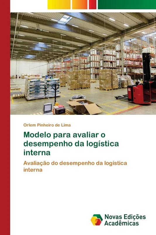 Modelo para avaliar o desempenho da logística interna