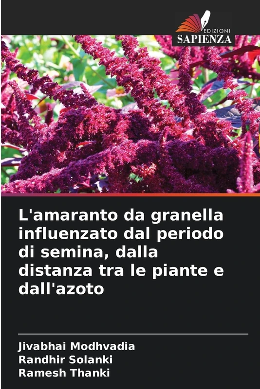 L'amaranto da granella influenzato dal periodo di semina, dalla distanza tra le piante e dall'azoto