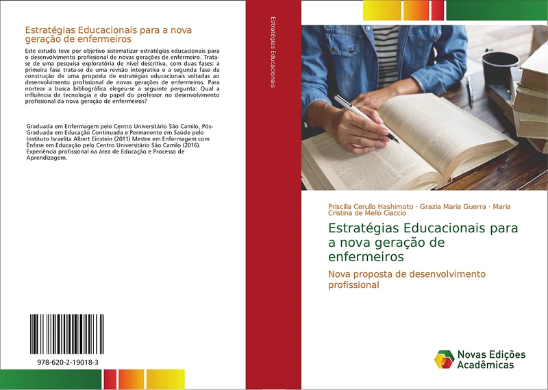 Estratégias Educacionais para a nova geração de enfermeiros: Nova proposta de desenvolvimento profissional