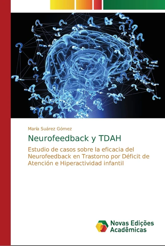 Neurofeedback y TDAH: Estudio de casos sobre la eficacia del Neurofeedback en Trastorno por Déficit de Atención e Hiperactividad infantil - Image 1
